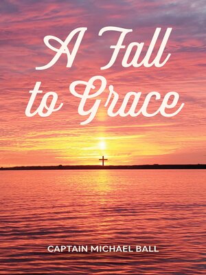 cover image of A Fall to Grace